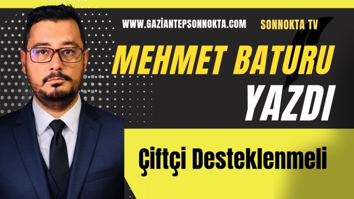 Çiftçi Desteklenmeli